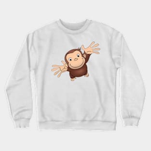 Curious George wants to be picked up Crewneck Sweatshirt